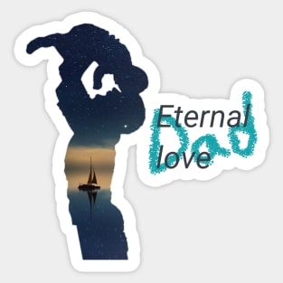 Graphic photo design with form of Dad and I Eternal Love Sticker